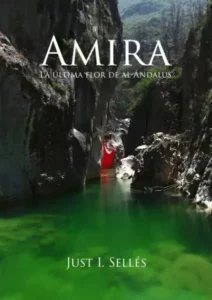 AMIRA. LA ÚLTIMA FLOR DE AL-ÁNDALUS