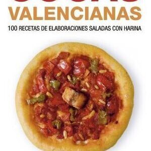 COQUES VALENCIANES. 100 RECEPTES D'ELABORACIONS SALADES AMB FARINA