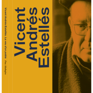 VICENT ANDRÉS ESTELLÉS: LA VEU D'UN POBLE